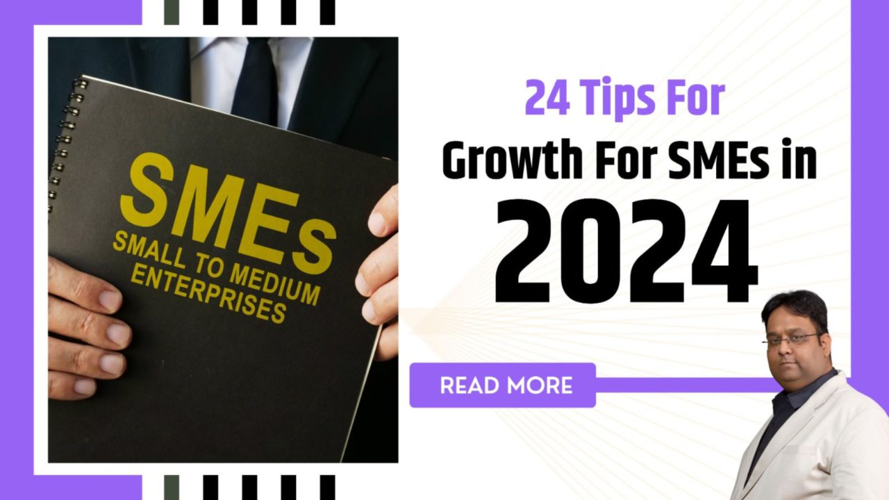 Tips For Growth For SME in 2024 by varun surana