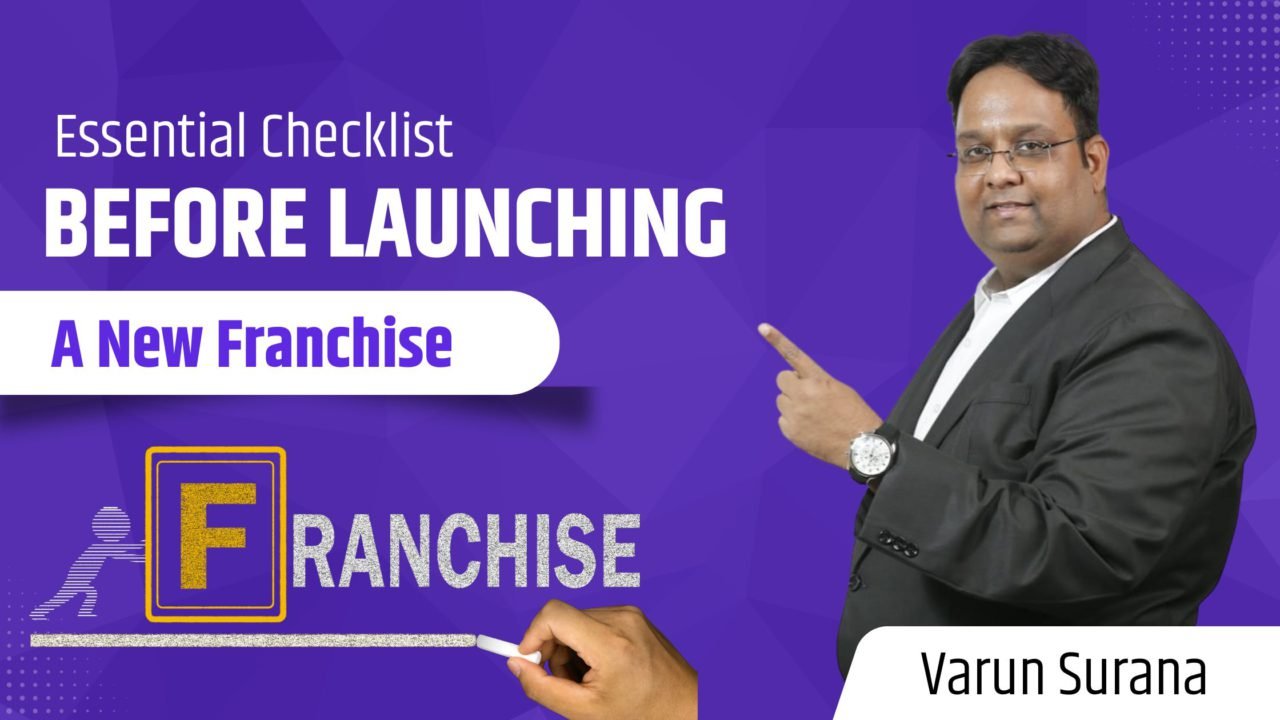 Essential Checklist Before Launching a New Franchise