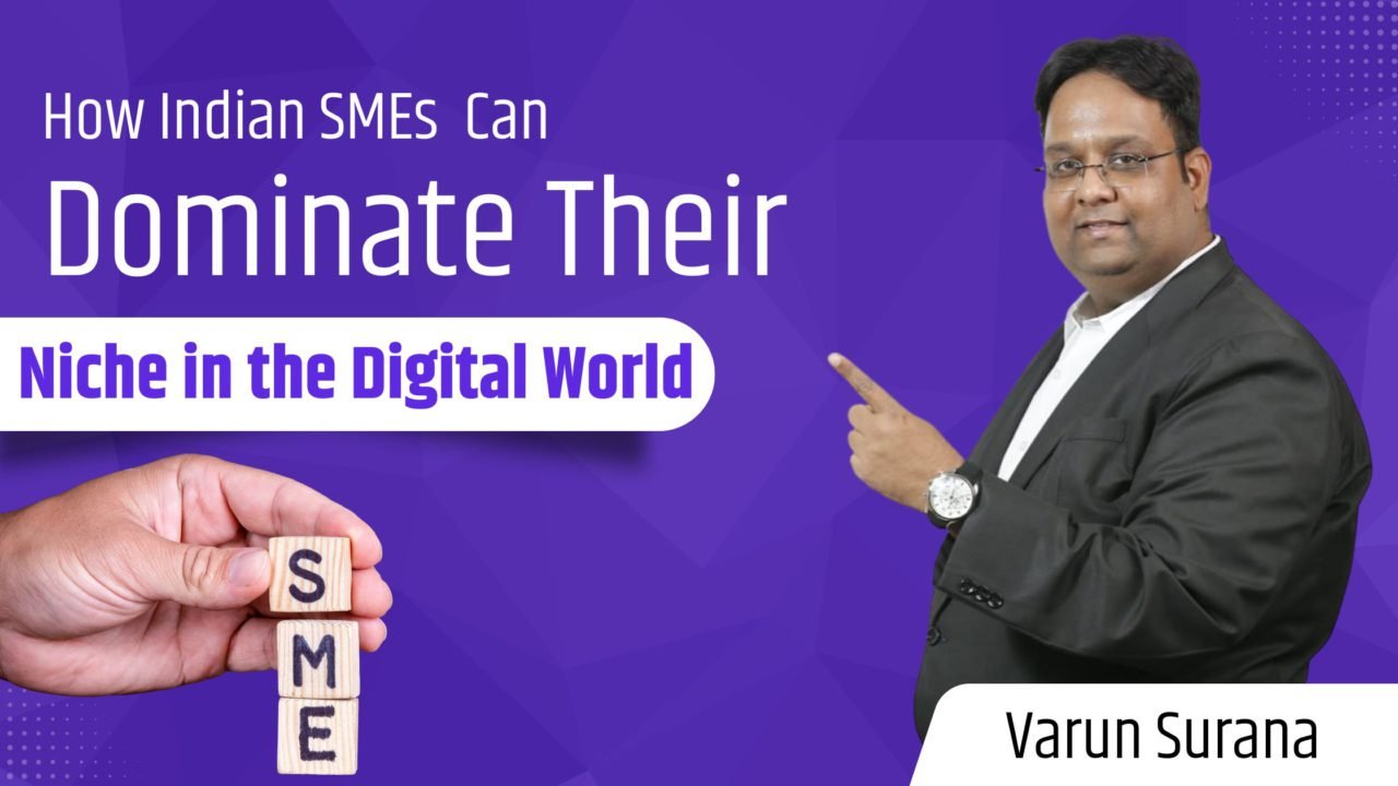 How Indian SMEs Can Dominate Their Niche in the Digital World