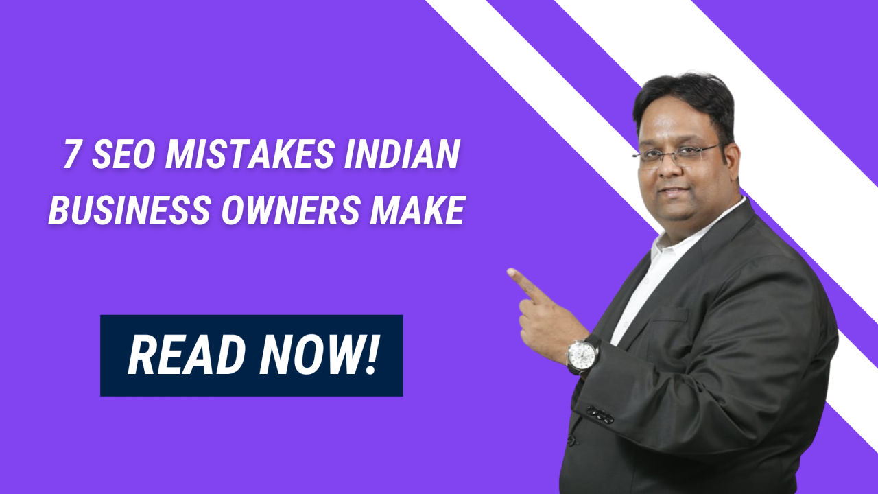 7 SEO Mistakes Indian Business Owners Make